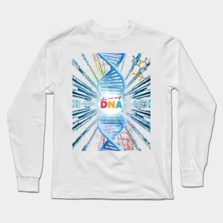 its in my DNA Long Sleeve T-Shirt